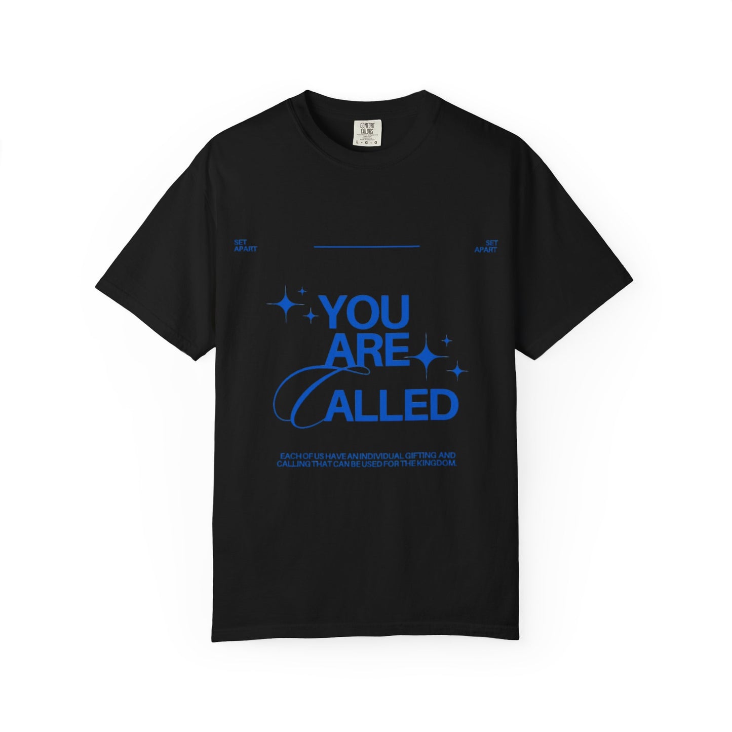 You Are Called | Set Apart | Chosen | Child of God | Christian Faith Based T-shirt | Encouraging Quote T-shirt