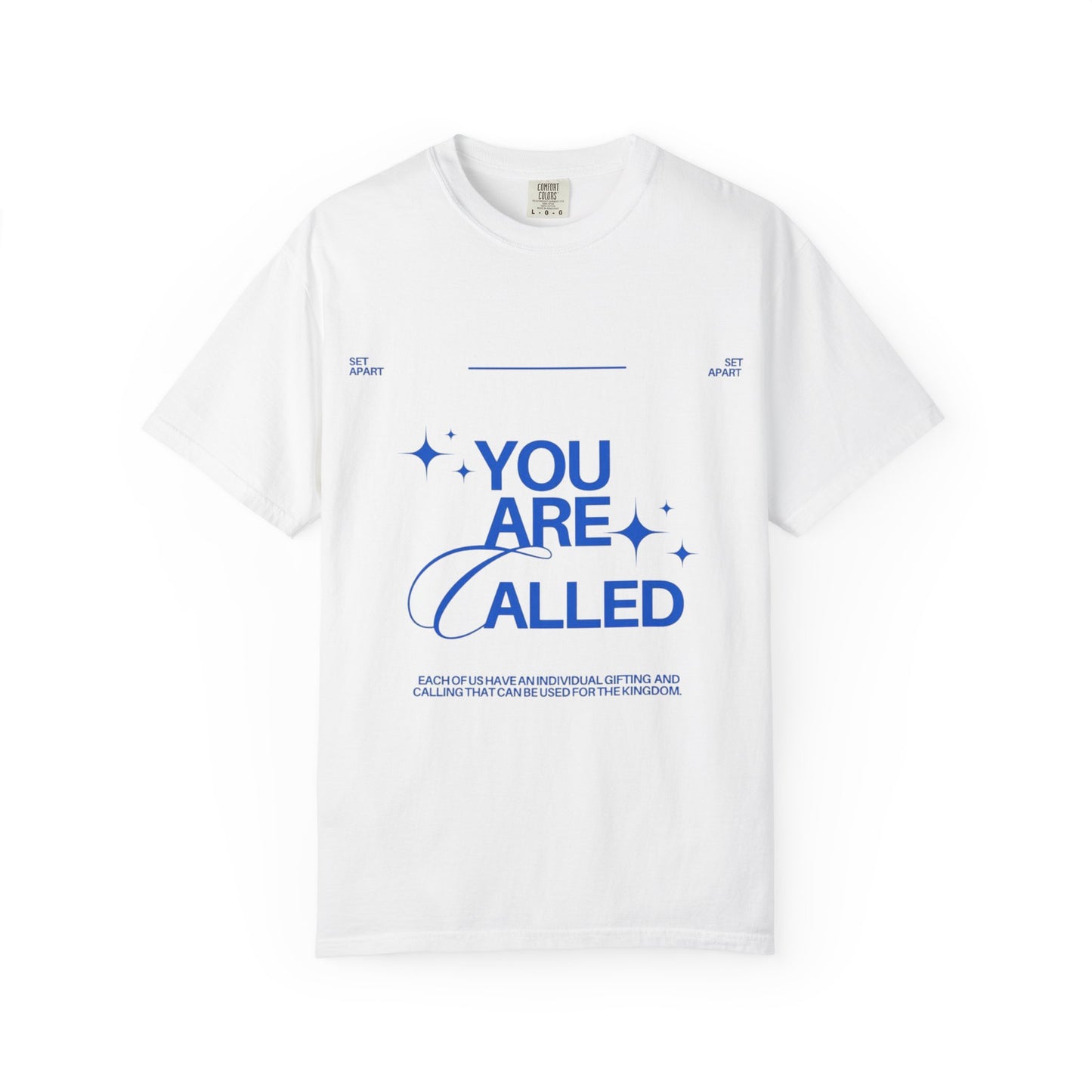 You Are Called | Set Apart | Chosen | Child of God | Christian Faith Based T-shirt | Encouraging Quote T-shirt