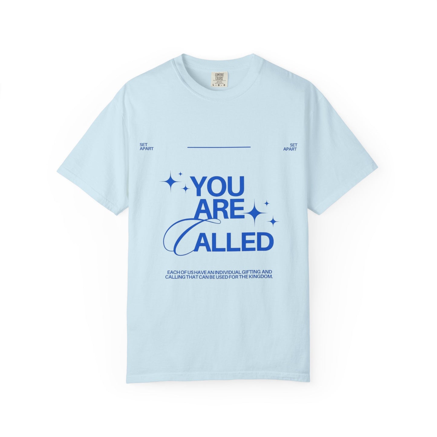 You Are Called | Set Apart | Chosen | Child of God | Christian Faith Based T-shirt | Encouraging Quote T-shirt